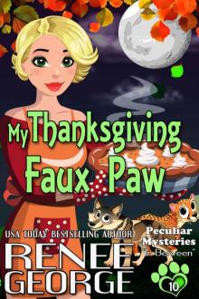 My Thanksgiving Faux Paw: In Between (Peculiar Mysteries Book 10) Read online