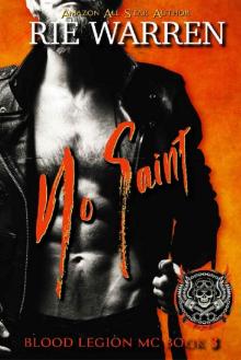 No Saint (Blood Legion MC Book 3) Read online