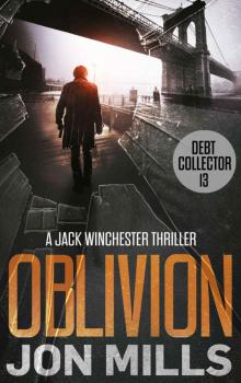 Oblivion - Debt Collector 13 (A Jack Winchester Thriller) Read online