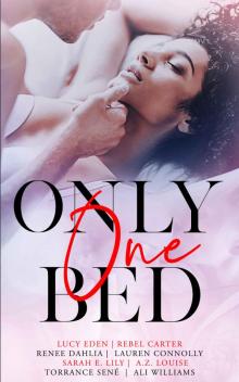 Only One Bed: A Steamy Romance Anthology Vol 1 (Romancing The Trope) Read online