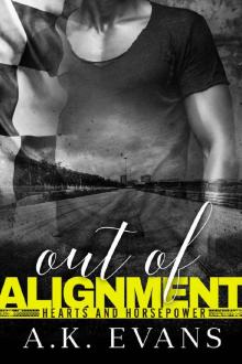 Out of Alignment (Hearts & Horsepower #5) Read online