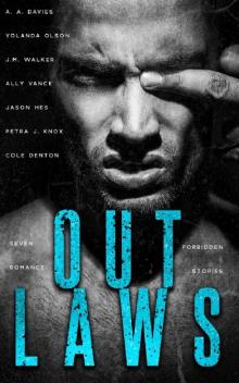 Outlaws: A Romance Anthology Read online