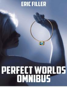 Perfect Worlds Omnibus Read online