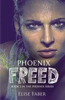 Phoenix Freed Read online