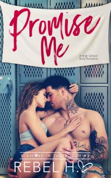 Promise Me: Diamond In The Rough 2 Read online