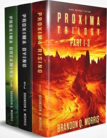 Proxima Trilogy: Part 1-3: Hard Science Fiction