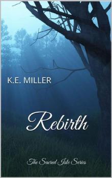 Rebirth: The Sacred Isle Series Read online