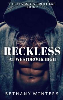 Reckless at Westbrook High (The Kingston Brothers #2) Read online