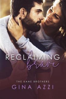 Reclaiming Brave: The Kane Brothers Book Three Read online
