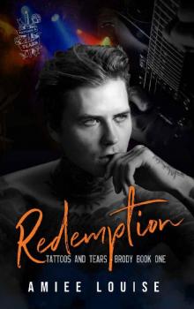 Redemption (Tattoos & Tears - Brody Book 1) Read online