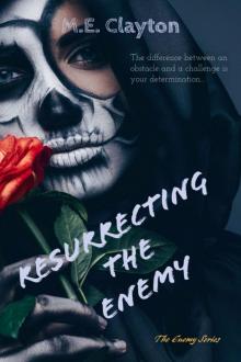 Resurrecting the Enemy Read online