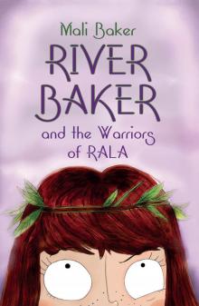 River Baker and the Warriors of Rala