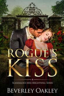 Rogue's Kiss (Scandalous Miss Brightwell Book 2) Read online