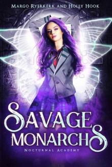 Savage Monarchs (A New Adult Prison Academy Novel) (Nocturnal Academy Book 3) Read online