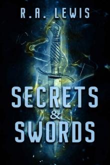 Secrets & Swords Read online