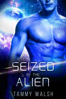 Seized by the Alien: A Scifi Alien Romance (Fated Mates of the Titan Empire Book 3) Read online
