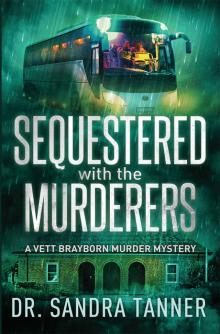 Sequestered with the Murderers Read online