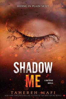 Shadow Me (Shatter Me Novella) Read online