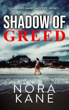Shadow Of Greed Read online