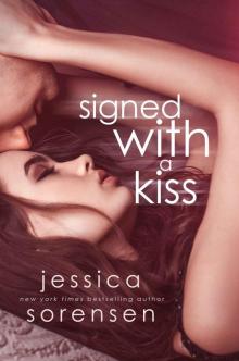 Signed with a Kiss: A Novel (Signed with a Kiss Series Book 1)