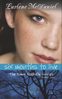 Six Months to Live Read online