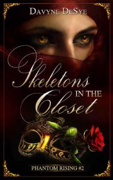 Skeletons in the Closet (Phantom Rising Book 2) Read online