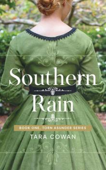 Southern Rain (Torn Asunder Series Book 1)