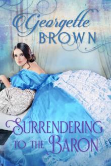 Surrendering to the Baron (A Steamy Regency Romance Book 7) Read online