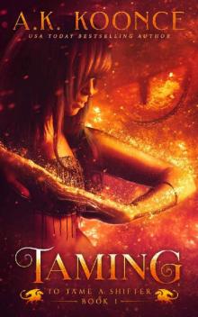 Taming: A Reverse Harem Series (To Tame A Shifter Book 1) Read online