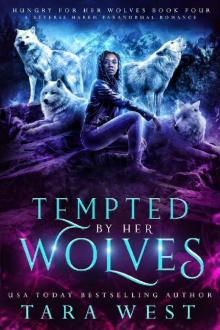 Tempted by Her Wolves: A Reverse Harem Paranormal Romance (Hungry for Her Wolves Book 4) Read online