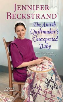 The Amish Quiltmaker's Unexpected Baby Read online