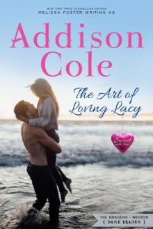 The Art of Loving Lacy (Sweet with Heat: Weston Bradens Book 4) Read online