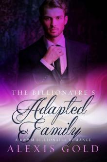 The Billionaire's Adopted Family: A BWWM Billionaire Romance Read online