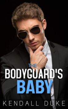 The Bodyguard's Baby (Russian Alpha Erotic Romance Book 3) Read online