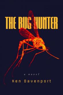 The Bug Hunter: A Novel