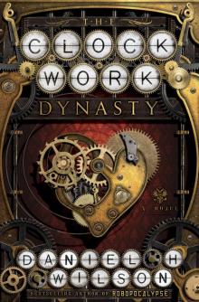 The Clockwork Dynasty Read online