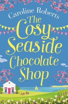 The Cosy Seaside Chocolate Shop Read online