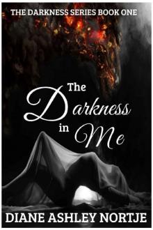 The Darkness in Me