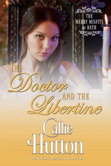 The Doctor and the Libertine: The Merry Misfits of Bath - Book Five Read online