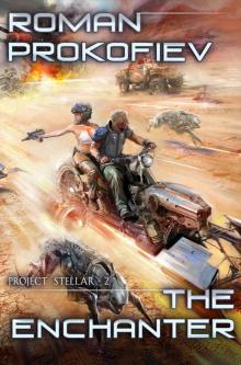 The Enchanter (Project Stellar Book 2): LitRPG Series Read online