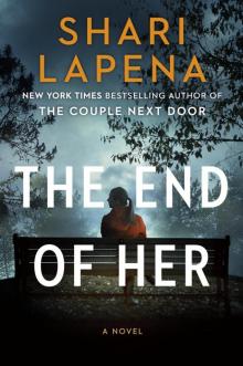 The End of Her: A Novel Read online