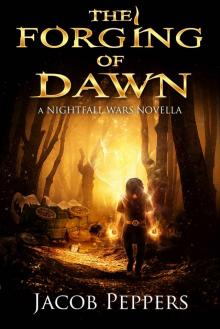 The Forging of Dawn Read online
