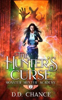 The Hunter's Curse (Monster Hunter Academy Book 2) Read online