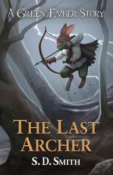 The Last Archer: A Green Ember Story Read online