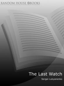 The Last Watch: Read online