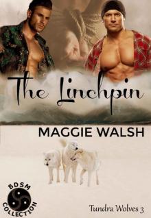The Linchpin (Tundra Wolves Book 3) Read online