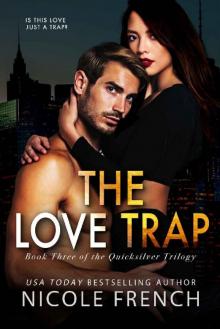 The Love Trap (Quicksilver Book 3) Read online