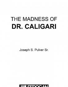 THE MADNESS OF DR. CALIGARI Read online