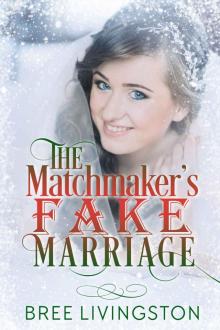 The Matchmaker's Fake Marriage Read online