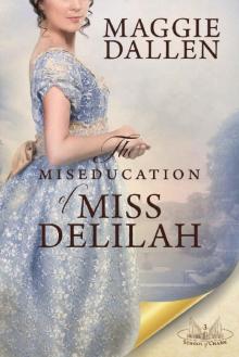 The Miseducation of Miss Delilah: A Sweet Regency Romance (School of Charm Book 3) Read online